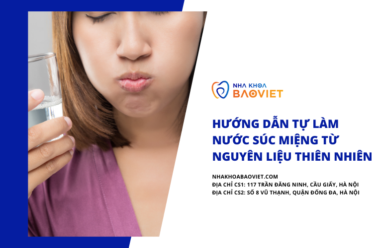 Hướng Dẫn Tự Làm Nước Súc Miệng Từ Nguyên Liệu Thiên Nhiên